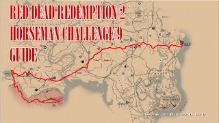 Horseman Challenge 9 Guide  Red Dead Redemption 2 [upl. by Aitam]