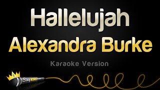 Alexandra Burke  Hallelujah Karaoke Version [upl. by Hachmann]