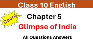 Coorg  All Questions Answers  Class 10 English  Glimpse of India [upl. by Yelime853]