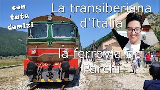 La transiberiana dItalia La ferrovia dei parchi [upl. by Timothy]