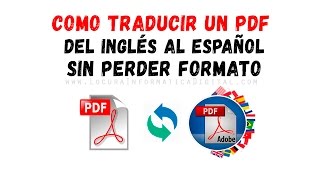 Cómo Traducir un PDF de Inglés a Español sin perder el formato [upl. by Neltiac]