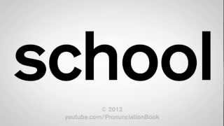 How to Pronounce School [upl. by Dianna]