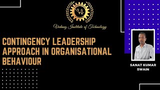 Contingency Leadership approach in Organisational Behaviour [upl. by Washington]