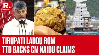 Tirupati Laddu Row TTD Officials Back CM Naidus Claim [upl. by Egni]