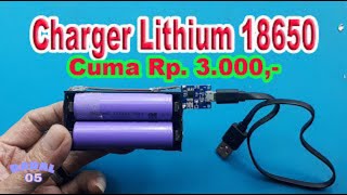 TP 4056 Charger Cut Off Otomatis lithium ion 18650 TP4056 protection [upl. by Ellenig]