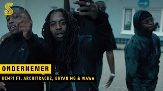 Kempi  Ondernemer ft Architrackz Bryan Mg amp WAWA prod Architrackz OFFICIAL MUSIC VIDEO [upl. by Sang]