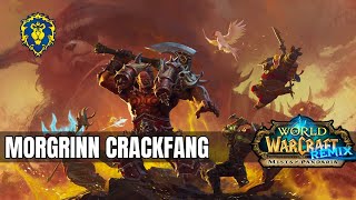 WoW Mists of Pandaria Remix  Morgrinn Crackfang [upl. by Ettelloc]