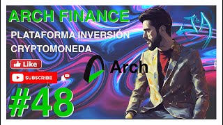 48  ARCH FINANCE  Invierte en CRYPTO de forma facil y segura  INTRO PLATAFORMA [upl. by Niatsirk]