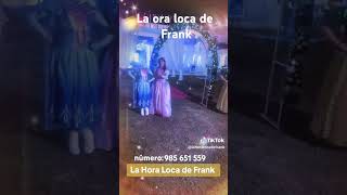 La ora loca de Frank [upl. by Quince]