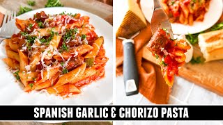 Spanish Garlic amp Chorizo Pasta  INCREDIBLY Delicious 30 Minute Recipe [upl. by Anaujahs]