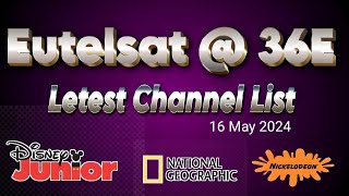 Eutelsat 36e की नई Channel List Update 16 May 2024  Channel List Update Today [upl. by Jamille]