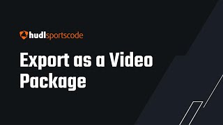 Export as a Video Package  Hudl Sportscode [upl. by Lanza]