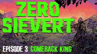 Comeback King ¦ ZERO SIEVERT ¦ Episode 3 [upl. by Euqininod]