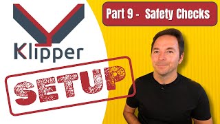 Safety Checks Before Printing With Your Klipper 3D Printer  Klipper 3D Printer Series Part 9 [upl. by Peednam]