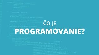 Čo je programovanie [upl. by Itin290]