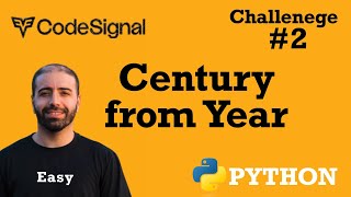 2 Century from Year CodeSignal Python Full Explanation [upl. by Ailenroc]