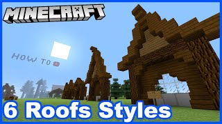 6 Different Roof Styles Tutorial Minecraft [upl. by Padegs]