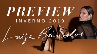 Clássicos Luiza Barcelos  Preview Inverno 2019 [upl. by Olwen]