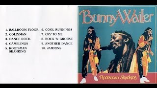 Bunny Wailer  Rootsman Skanking Full Album [upl. by Assirol]