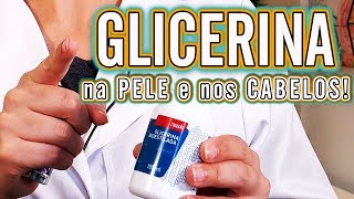 Use GLICERINA de Forma Correta no Rosto e Cabelos [upl. by Tabber]