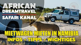 Mietwagen in Namibia mieten  Informationen  worauf muss ich achten  Wichtige Tipps [upl. by Alleon112]