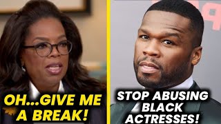 50 Cent Sends New Message to Oprah for BLACKBALLING Young Black Actresses [upl. by Ahsasal521]