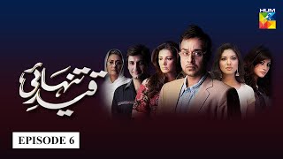 Qaid e Tanhai  Episode 6  HUM TV  Drama [upl. by Filiano]