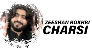 Charsi  zeeshan khan rokhri  zeeshan rokhri new song  zeeshan rokhri new song 2024 [upl. by Roswell372]