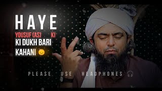 Hayee Yousuf As ki dukh bari kahani 😞 please use headphones 🎧 [upl. by Pollie]