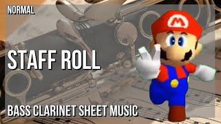 Bass Clarinet Sheet Music How to play Staff Roll Super Mario 64 by Koji Kondo [upl. by Atniuqal]