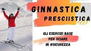 GINNASTICA PRESCIISTICA gli esercizi base per sciare in sicurezza [upl. by Ramoj]