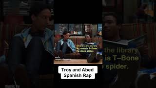 Troy and Abed Spanish Rap [upl. by Oehsen]