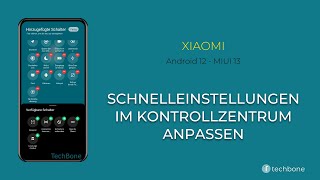 Schnelleinstellungen im Kontrollzentrum anpassen  Xiaomi Android 12  MIUI 13 [upl. by Ydnac]