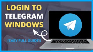 How to Login to Telegram on Windows 10 QUICK FULL GUIDE [upl. by Cuda]