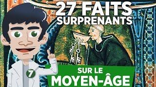 27 FAITS SURPRENANTS SUR LE MOYEN ÂGE [upl. by Airetnohs674]