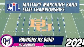 Hawkins HS Band UIL 1A2A State Military Marching Contest Prelims 2024 [upl. by Mohammed]