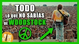 TODO Sobre WOODSTOCK El Festival Más LEGENDARIO  RadioBeatle [upl. by Reed]