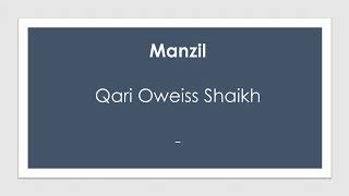 Manzil  Qari Oweiss Sheikh [upl. by Noremac]