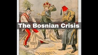 31st March 1909 The end of the Bosnian Crisis [upl. by Abehshtab972]