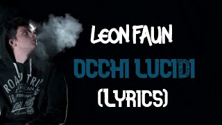 Leon Faun  Occhi Lucidi Lyrics [upl. by Brand821]