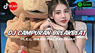 DJ Campuran Breakbeat Viral Tik Tok Jedag Jedug Full Bass [upl. by Aikrahs241]