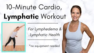 Cardio Lymphatic Exercise 10minute Fullbody Workout for Lymphedema and Lymphatic Health [upl. by Cheryl]