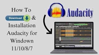 How To Download amp Installation Latest Audacity Version for All Windows in 2023 [upl. by Legna23]