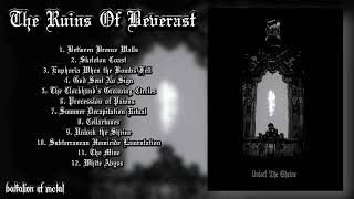 THE RUINS OF BEVERAST  Unlock the Shrine FULL EP [upl. by Becka]