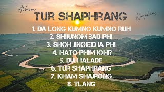 Album quot TUR SHAPHRANG quot  Rymphang  New Khasi songs ♥️ 2024 [upl. by Jacobsen119]