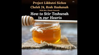 Project likkutei Sichos  Chelek 24 Rosh Hashanah [upl. by Yanarp259]