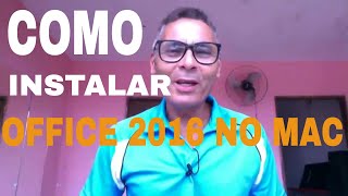 COMO INSTALAR PACOTE OFFICE 2016 NO MACBOOK  PEDRO OLIVEIRA [upl. by Evangelina]