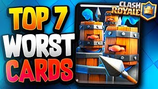 TOP 7 WORST CARDS in CLASH ROYALE  THEY NEED A BUFF  REWORK [upl. by Nolad]