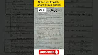 12th class lass English lahore board group 1 paper 2024 short shorts [upl. by Oznofla]