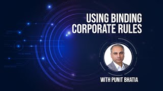 USING BINDING CORPORATE RULES [upl. by Ycinuq]